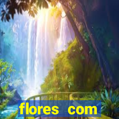flores com significados negativos